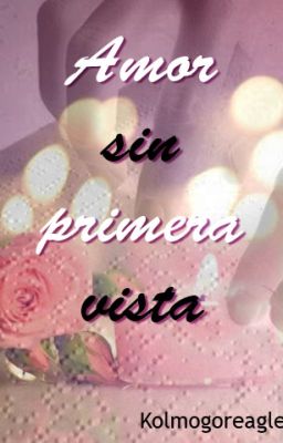 Amor sin primera vista