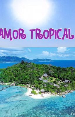 Amor Tropical