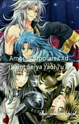 Amores Bipolares XD (Saint Seiya Yaoi 7u7)