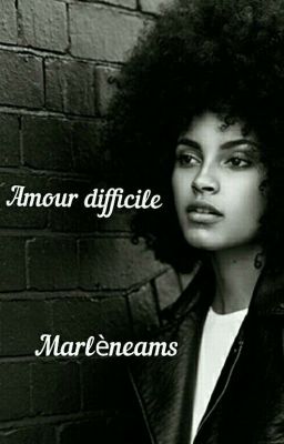 Amour difficile