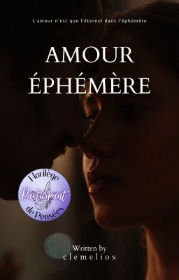 AMOUR ÉPHÉMÈRE | ᶰᵒᵘᵛᵉˡˡᵉ