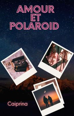 Amour et Polaroid