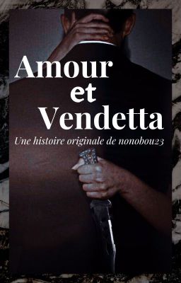 Amour et Vendetta