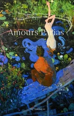 Amours Parias (Tristan et Iseult) 