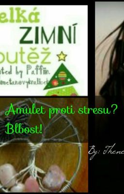 Amulet proti stresu?   Blbost!