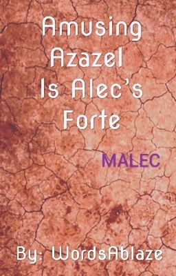 Amusing Azazel Is Alec's Forte