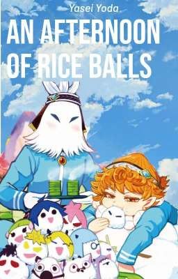 An afternoon of rice balls One-shot