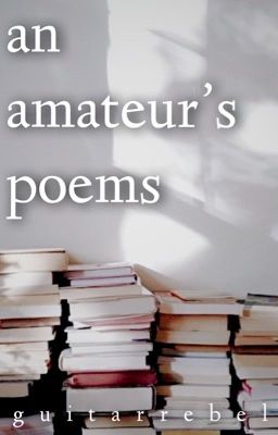 an amateur's poems