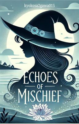 An Cailleach: The Echoes of Mischief ･༓☾One Piece FanFic☽༓･