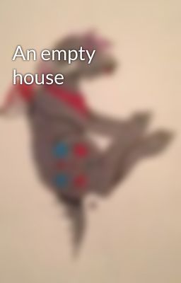 An empty house