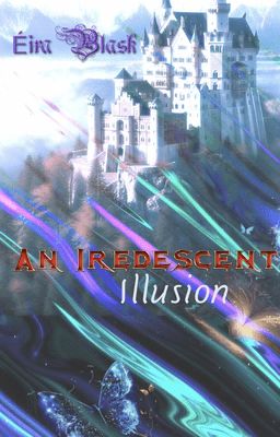 An Iredescent Illusion