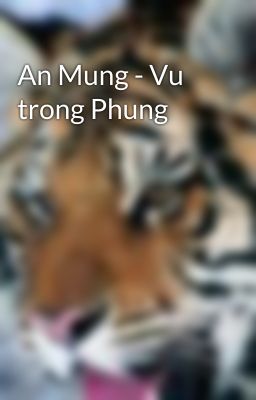 An Mung - Vu trong Phung