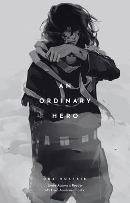 An Ordinary Hero (Aizawa x Reader)