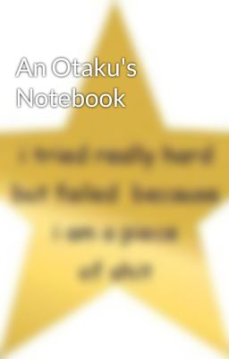 An Otaku's Notebook