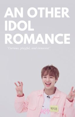 AN OTHER IDOL ROMANCE ~ PJH