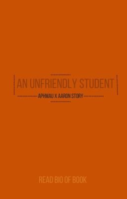 An Unfriendly Student (Aarmau fanfiction)