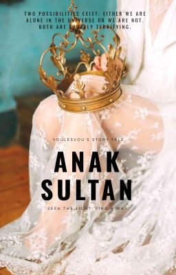 ANAK SULTAN