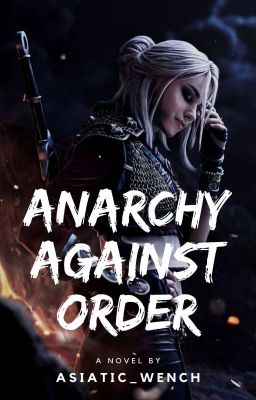 ANARCHY AGAINST ORDER (ON HOLD)