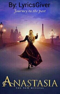 Anastasia Song Lyrics •Musical•