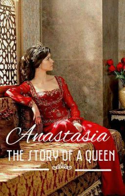 Anastasia-The story of a Queen 