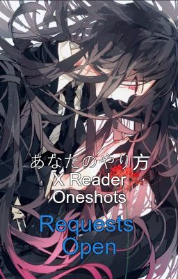 Anata No Yarikata X Reader Oneshots