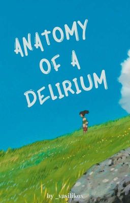 Anatomy of a Delirium