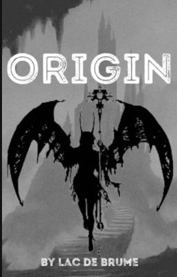 [ANCIEN] Origin {Tome 1}