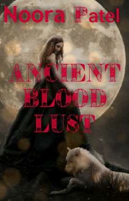 Ancient Blood Lust