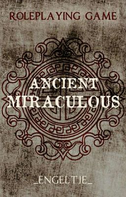 Ancient Miraculous || Rpg