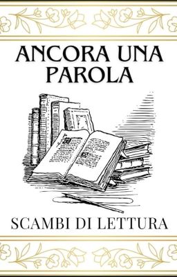 Ancora una parola - Scambi di lettura