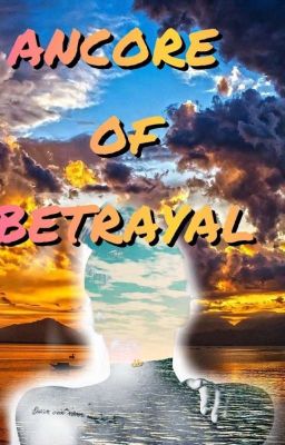 Ancore of Betrayal