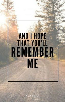 And I Hope That You'll Remember Me (SPN Fanfic)