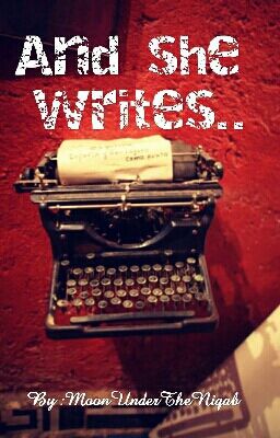 And She Writes...
