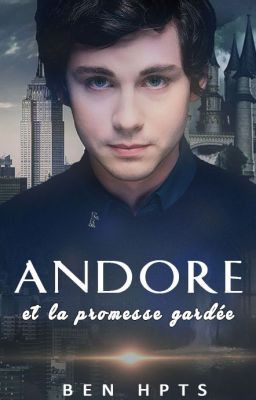 Andore et la promesse gardée