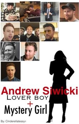 ANDREW SIWICKI | Lover boy + Mystery Girl 