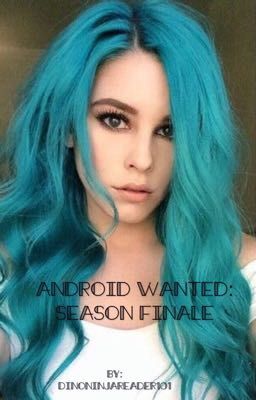 Android Wanted: Series Finale