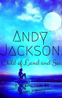 Andy Jackson: Child of Land & Sea