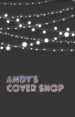 Andy's Cover Shop [Hiatus]