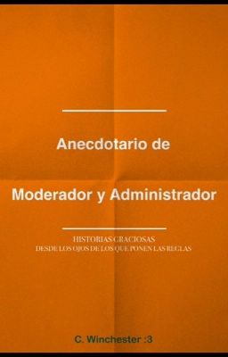 Anecdotario de Moderador y Administrador