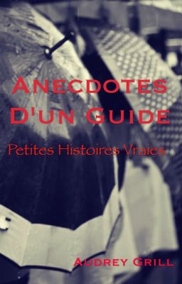 Anecdotes d'un guide