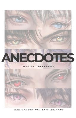 ANECDOTES | Love And Deepspace