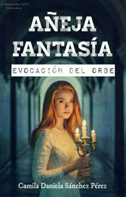 Añeja fantasía: Evocación Del Orbe