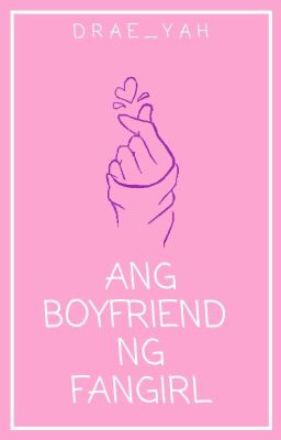 Ang Boyfriend ng Fangirl