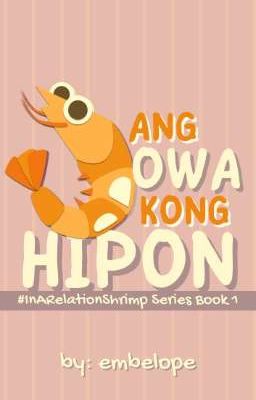 Ang Jowa Kong Hipon (#InARelationshrimp Book 1)