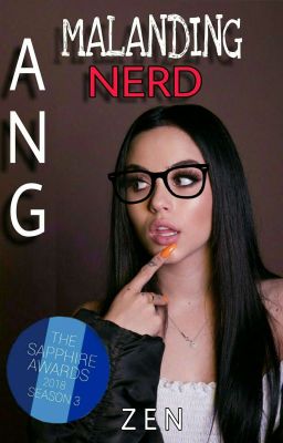 Ang Malanding Nerd   --COMPLETED-- (Under Major Editing)