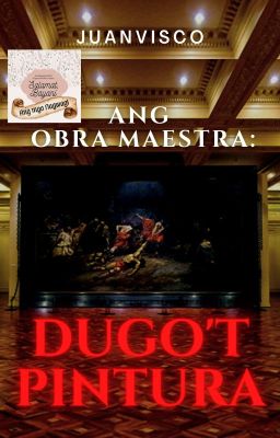 Ang Obra Maestra: Dugo't Pintura