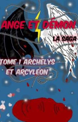 Ange et Démon : Archelys Et Arcyleon