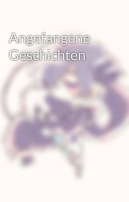 Angefangene Geschichten