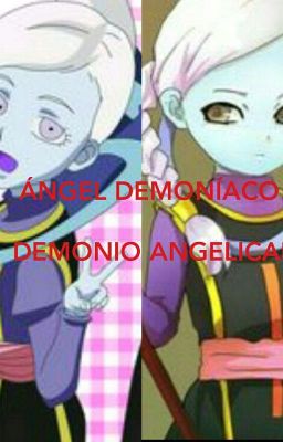 ÁNGEL DEMONÍACO, DEMONIO ANGELICAL