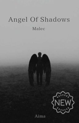 Angel Of Shadows (Malec)